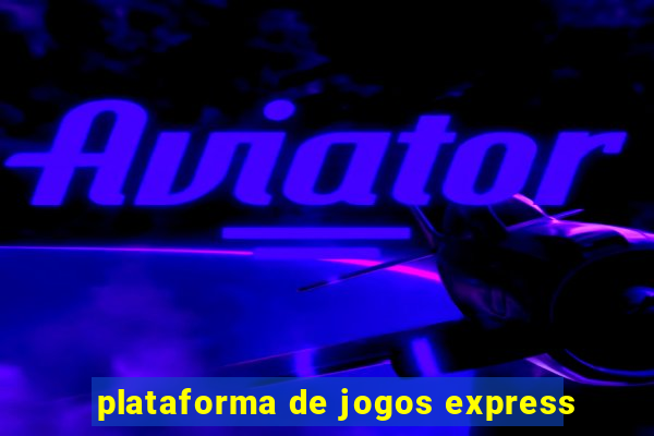 plataforma de jogos express